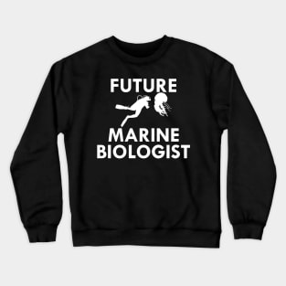 Future Marine Biologist Crewneck Sweatshirt